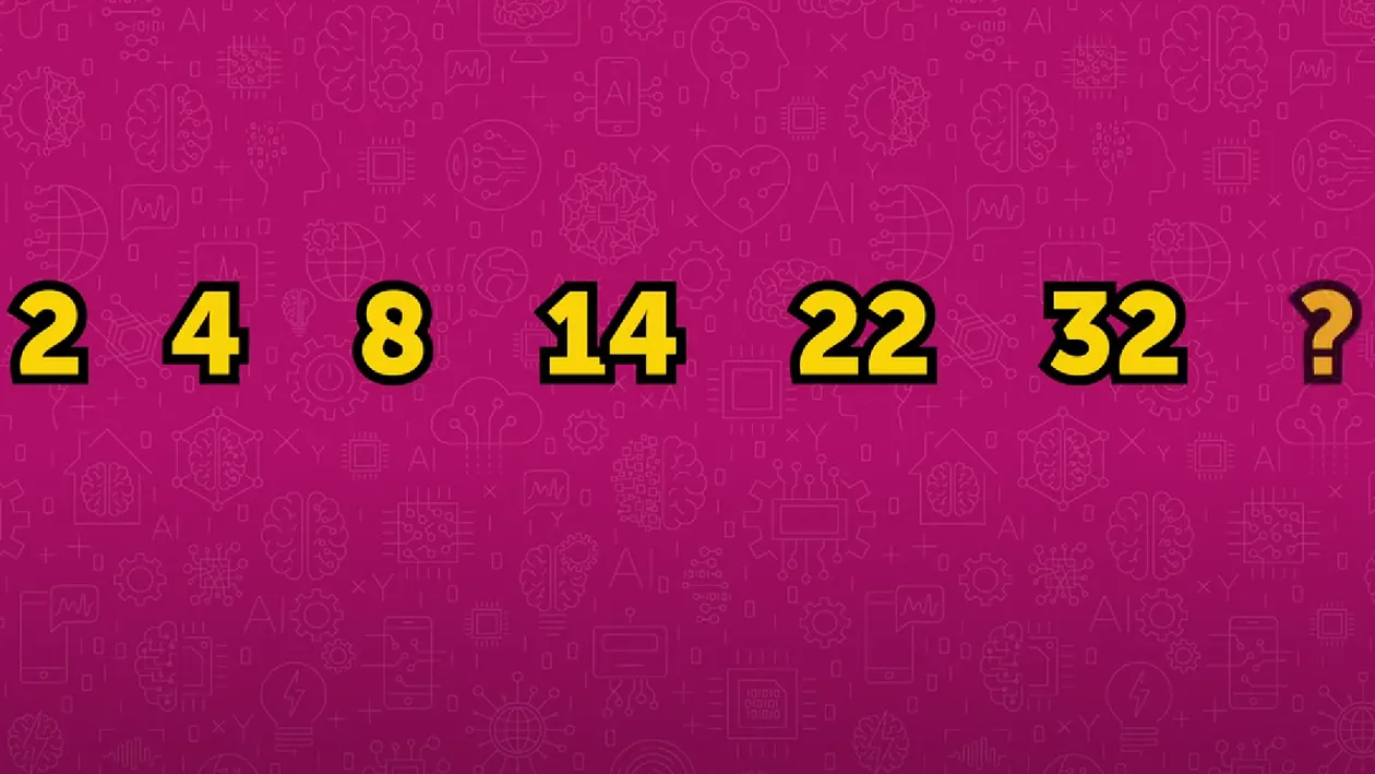 TEST IQ exclusiv pentru genii | Ce număr urmează în seria 2, 4, 8, 14, 22, 32?