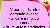 BANCUL ZILEI | Cel mai tare motiv de divorț