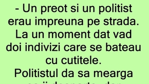 BANC | Un preot și un polițist erau împreună pe stradă