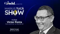 Marius Tucă Show începe marți, 14 mai, de la ora 20.00, live pe gândul.ro. Invitat: Victor Ponta