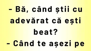 Bancul de weekend | Când știi cu adevărat că ești beat?