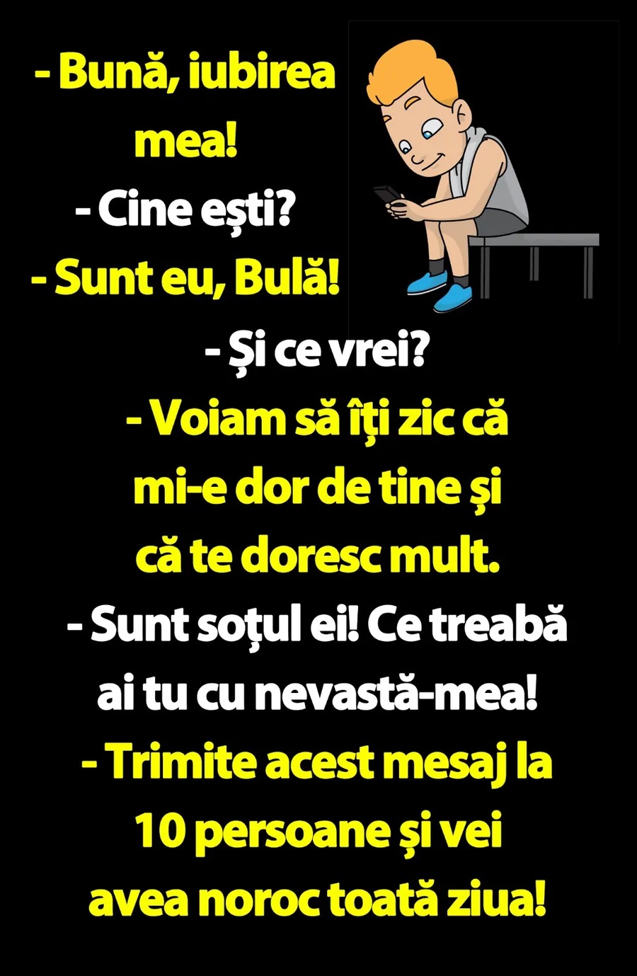 BANC | "Bună, iubirea mea! Sunt eu, Bulă"