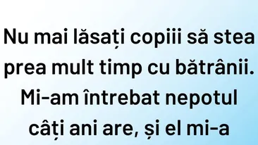 Bancul de weekend | Când copiii petrec prea mult timp cu bătrânii