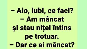 BANCUL ZILEI | "Alo, iubi, ce faci?"