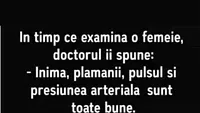 BANCUL ZILEI | În timp ce examina o femeie, doctorul îi spune