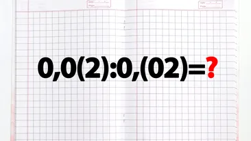 Test IQ exclusiv pentru matematicieni | Calculați 0,0(2):0,(02)