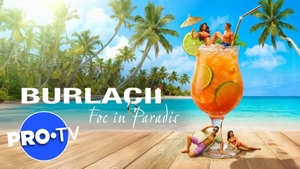 Surpriză la PRO TV: cine va apărea în noua emisiune „Burlacii: Foc în Paradis”