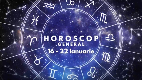 Horoscop general săptămânal: 16 – 22 ianuarie. Lista zodiilor care vor avea parte de noi oportunități