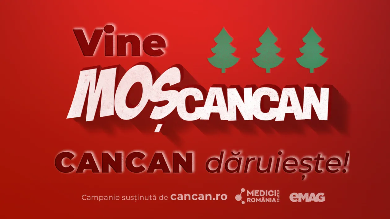 CANCAN DĂRUIEȘTE. A venit Moș CANCAN!