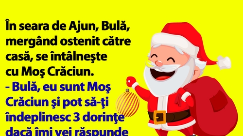 BANC | În seara de Ajun, Bulă, mergând ostenit către casă, se întâlneşte cu Moş Crăciun