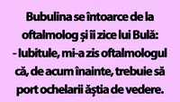 BANC | Bulă, Bubulina și ochelarii de vedere