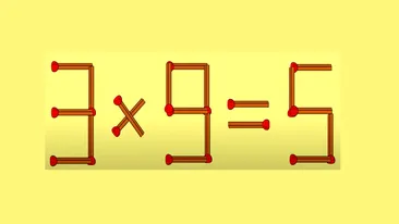 Testul IQ de vineri | Mutați doar 1 chibrit pentru a corecta egalitatea: 3x9=5