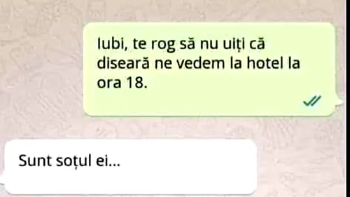 BANC | Iubi, să nu uiți că diseară ne vedem la hotel la ora 18