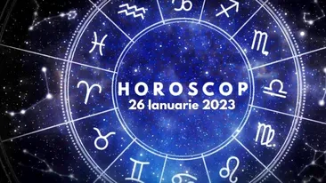 Horoscop 26 ianuarie 2023. Cine sunt nativii avantajați în relațiile sociale
