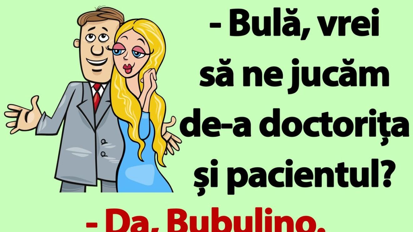 BANC | "Bulă, vrei să ne jucăm de-a doctorița și pacientul?"