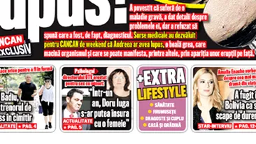 A aparut CANCAN de Weekend! Surse medicale au dezvaluit ca Andreea Marin ar avea lupus
