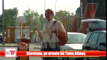 Cioroianu, pe urmele lui Toma Alimos