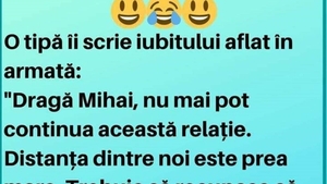 Bancul zilei. O tipă îi scrie iubitului aflat în armată: "Dragă Mihai..."