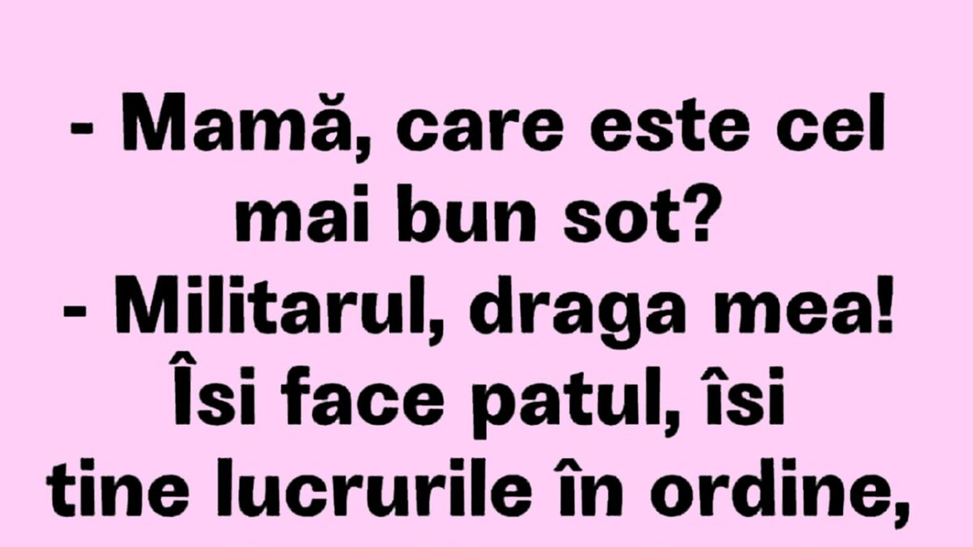 BANCUL ZILEI | "Mamă, care este cel mai bun soț?"