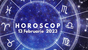 Horoscop 13 februarie 2023. Ne așteaptă o săptămână dinamică