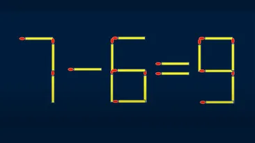 Test IQ exclusiv pentru genii | Corectați 7-6=9, mutând exact două bețe de chibrit