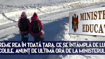 Vreme REA în toată ţara. Ce se întâmplă de luni cu şcolile. Anunţ de ultimă oră de la Ministerul Educaţiei