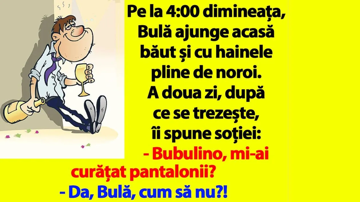 BANC | Pe la 4:00 dimineața, Bulă ajunge acasă băut și cu hainele pline de noroi