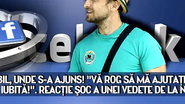 INCREDIBIL, unde s-a ajuns! Vă rog să mă ajutaţi să am o iubită!. Reacţie INCREDIBILĂ a unei vedete de la noi pe Facebook