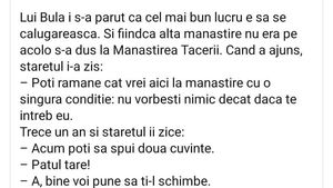 BANC | Bulă a decis să se călugărească. S-a dus la Mânăstirea Tăcerii și starețul i-a spus: "Poți rămâne cu o singură condiție"