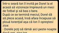 BANCUL ZILEI | Ion îl invită pe Dorel la el acasă, ca să vadă un meci și să bea o bere