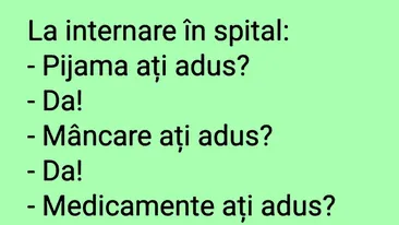 BANC | La internare în spital: Pijama ați adus?
