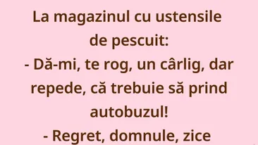 Bancul începutului de săptămână | Clientul, cârligul și fuga după autobuz