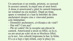 BANCUL ZILEI | Un român și un american se cazează în aceeași cameră, la etajul 1 al unui hotel