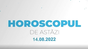 Horoscop 14 august 2022