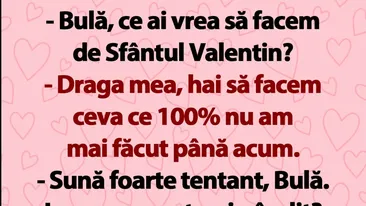 BANC | Bulă, ce ai vrea să facem de Sfântul Valentin?