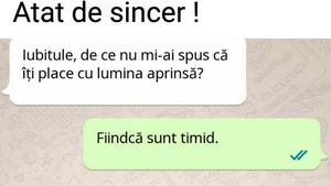 BANC | "Iubitule, de ce nu mi-ai spus că îți place cu lumina aprinsă?"