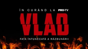Serialul Vlad Live Video pe Pro TV - Vezi online premiera sezonului 3