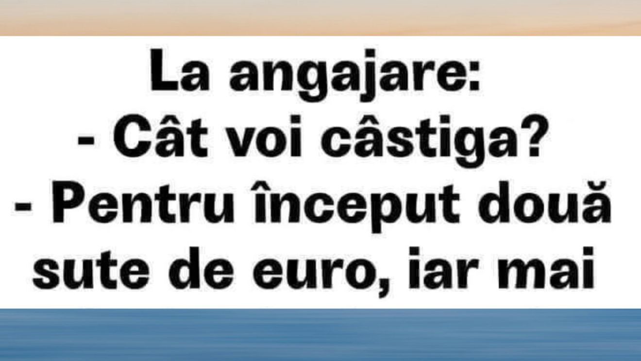 BANC | La angajare: „Cât voi câștiga?”
