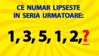 Test de inteligență pentru genii | Ce număr lipsește în seria următoare: 1, 3, 5, 1, 2?