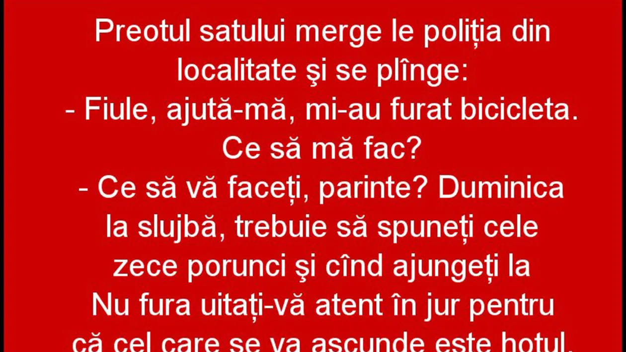 BANCUL ZILEI | Preotul satului merge la Poliție: Mi-au furat bicicleta