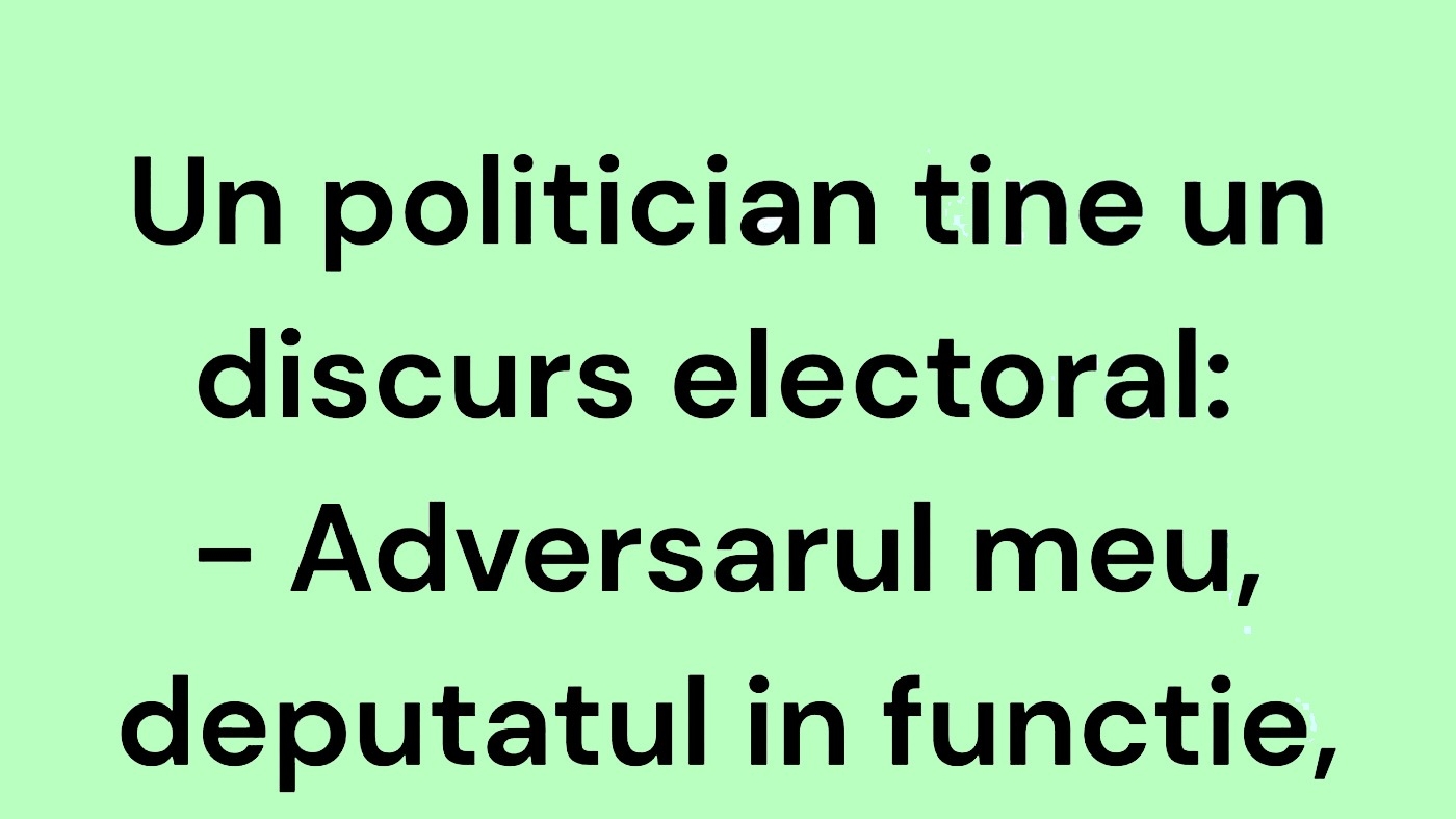 BANCUL ZILEI | Un politician ține un discurs electoral