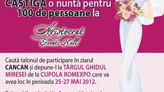 CANCAN a lansat concursul celor care stiu ce vor! Castiga o nunta de vis pentru 100 de persoane!