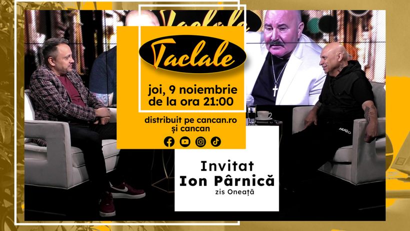 Ion Pârnică zis Oneață revine la ”TACLALE” alături de Liviu Chiriță!