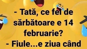 BANCUL ZILEI | "Tată, ce fel de sărbătoare este pe 14 februarie?"