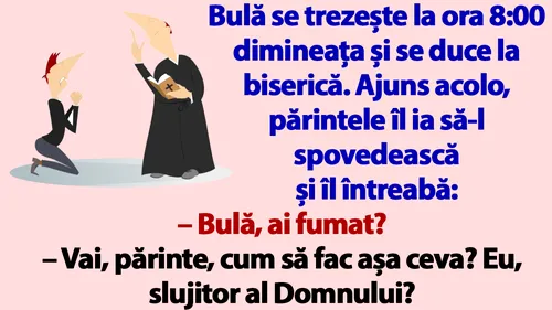 BANC | Bulă se trezește la ora 8:00 dimineața și se duce la biserică