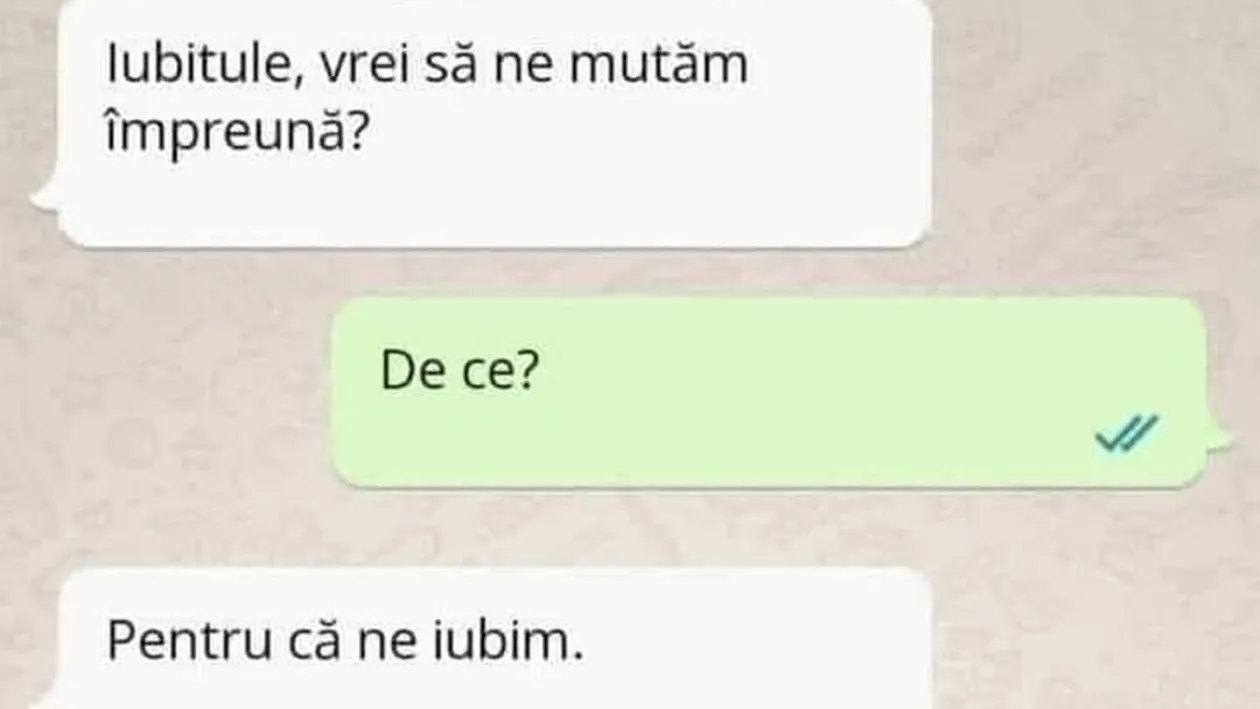 Bancul începutului de noiembrie | Iubitule, vrei să ne mutăm împreună?