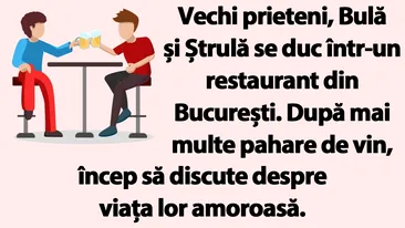 BANC | Bulă și Ștrulă vorbesc despre viața amoroasă într-un restaurant din București