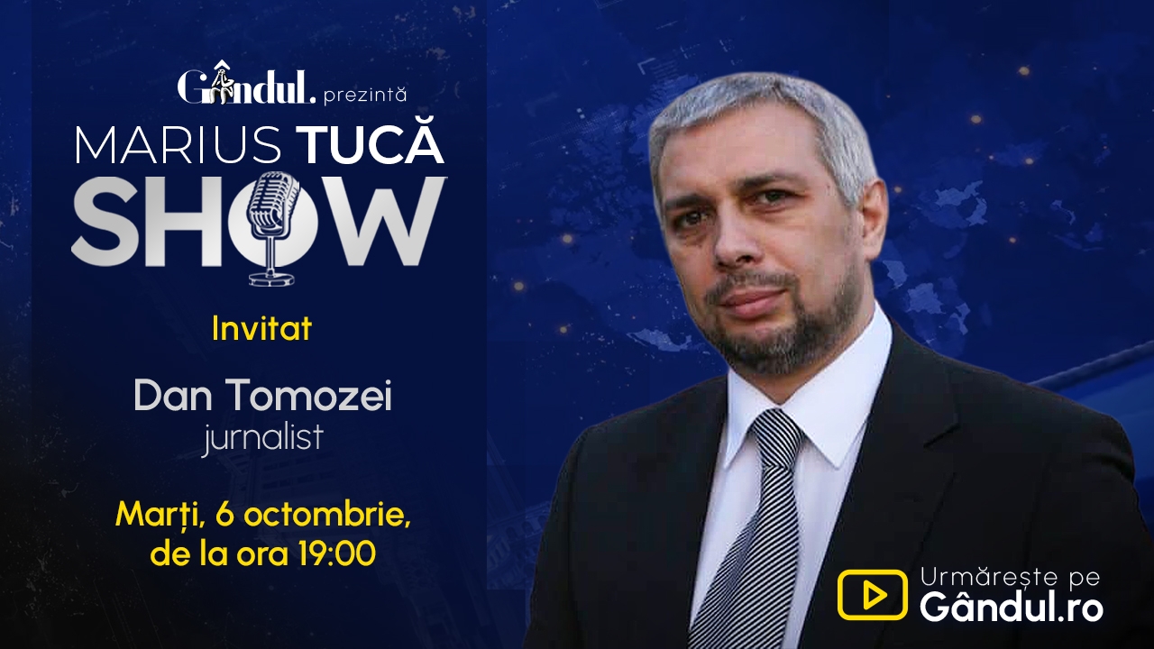 Marius Tucă Show începe marți, 6 octombrie, de la ora 19.00, live pe Gândul. Invitat: Dan Tomozei