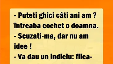 Bancul de weekend | Puteți ghici câți ani am?