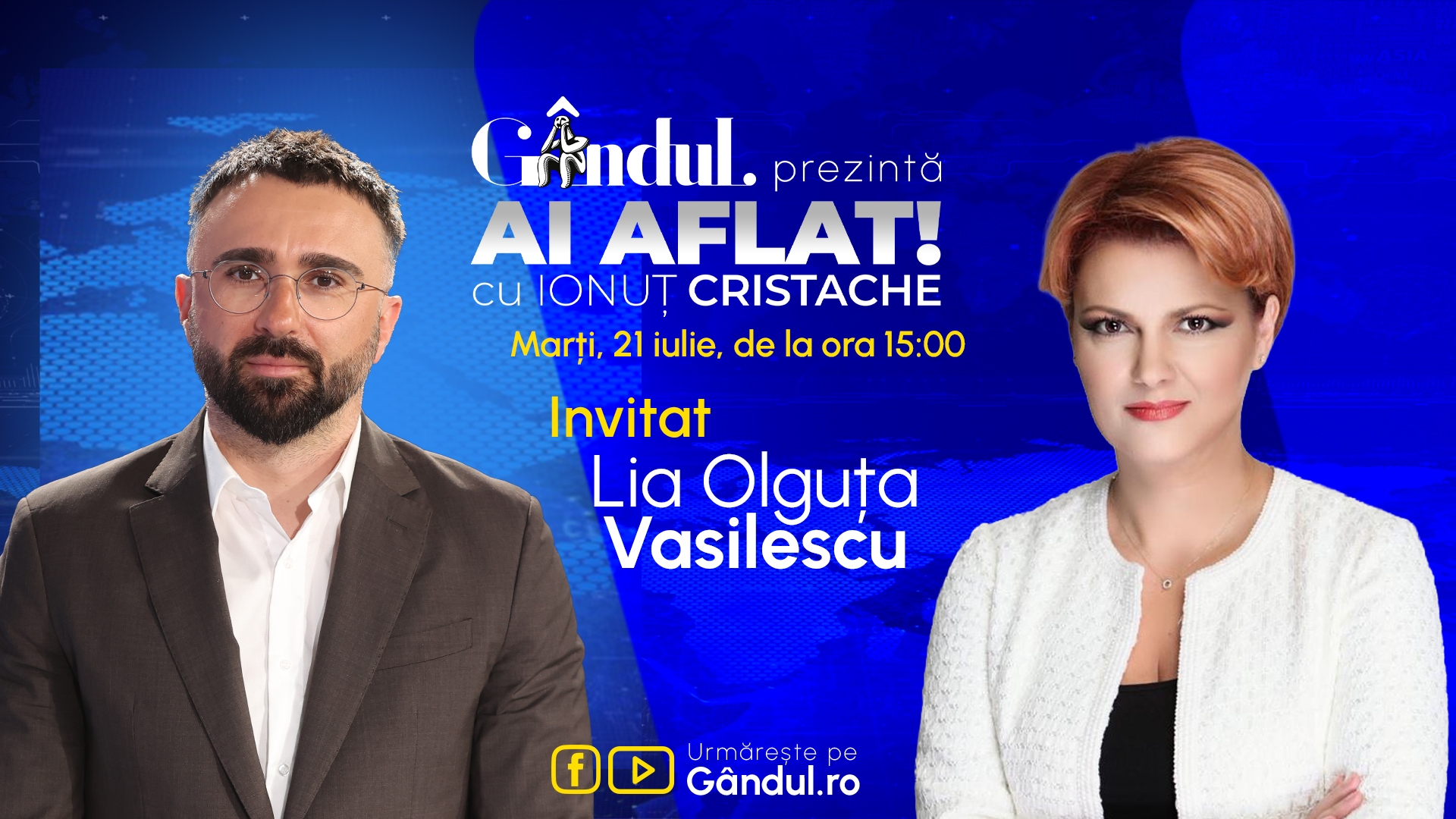 „Ai Aflat! cu Ionuț Cristache” începe marți, 21 iulie, de la ora 15.00, live pe Gândul. Invitată: Lia Olguța Vasilescu